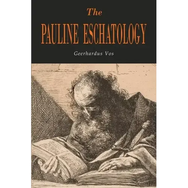 The Pauline Eschatology