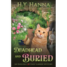 Deadhead and Buried (LARGE PRINT): The English Cottage Garden Mysteries - Book 1