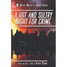 A Hot and Sultry Night for Crime