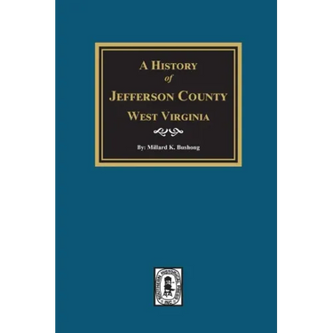 A History of Jefferson County, West Virginia