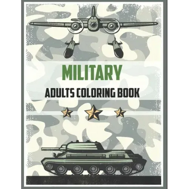 Military Adult Coloring Book: Army Books, Dover Coloring Books, (military books for Adults, Boys, kids)