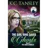 The Girl Who Saved Ghosts