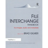 File Interchange Handbook: For Professional Images, Audio and Metadata