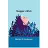 Maggie's Wish