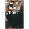 spare change ghost .003