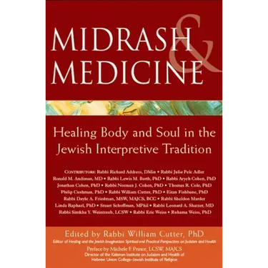 Midrash & Medicine: Healing Body and Soul in the Jewish Interpretive Tradition