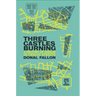 Three Castles Burning: A History of Dublin in Twelve Streets