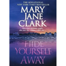 Hide Yourself Away