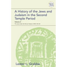 A History of the Jews and Judaism in the Second Temple Period, Volume 4: The Jews Under the Roman Shadow (4 Bce-150 Ce)