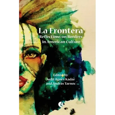 La Frontera: Reflections on Borders in American Culture