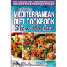 Effortless Mediterranean Diet Slow Cooker Cookbook: Easy Everyday Slow Cooker Mediterranean Recipes for a Healthy Lifestyle