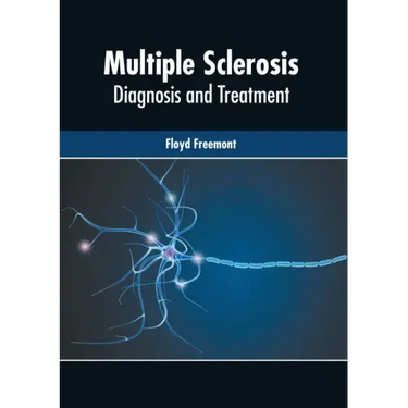 Multiple Sclerosis: Diagnosis and Treatment
