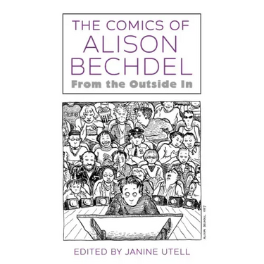 Comics of Alison Bechdel: From the Outside in