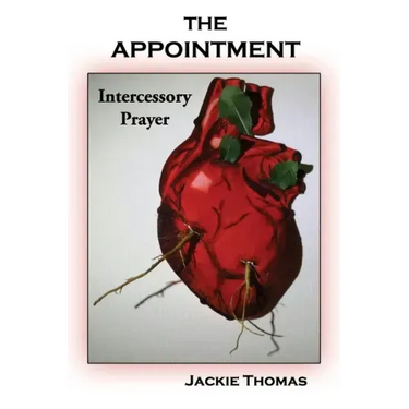 The Appointment: Intercessory Prayer