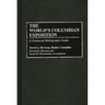 The World's Columbian Exposition: A Centennial Bibliographic Guide