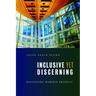 Inclusive yet Discerning: Navigating Worship Artfully