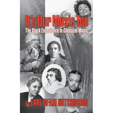 It's Our Music Too: The Black Experience in Classical Music