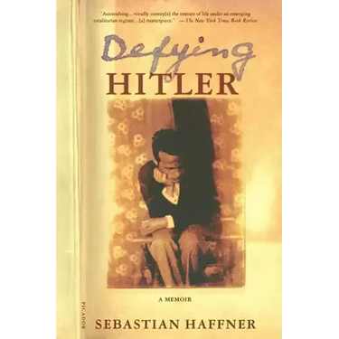 Defying Hitler: A Memoir