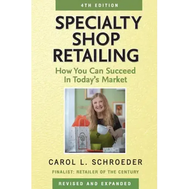 Specialty Shop Retailing: How You Can Succeed in Today's Market
