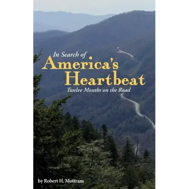 In Search of America's Heartbeat: Twelve Months on the Road