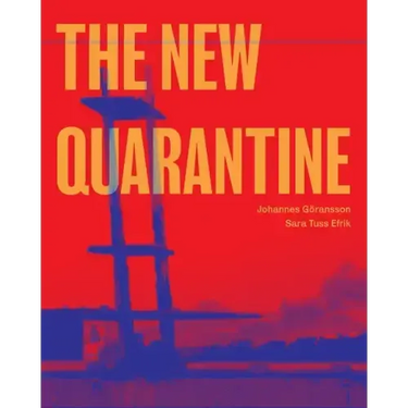 The New Quarantine