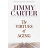 The Virtues of Aging