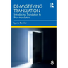 De-Mystifying Translation: Introducing Translation to Non-Translators