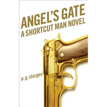 Angel's Gate: A Shortcut Man Novel