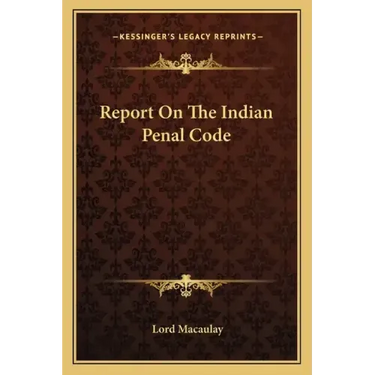 Report on the Indian Penal Code