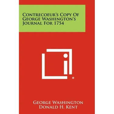 Contrecoeur's Copy Of George Washington's Journal For 1754
