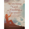 SEARCHING FOR GOD and FINDING THE TREASURE