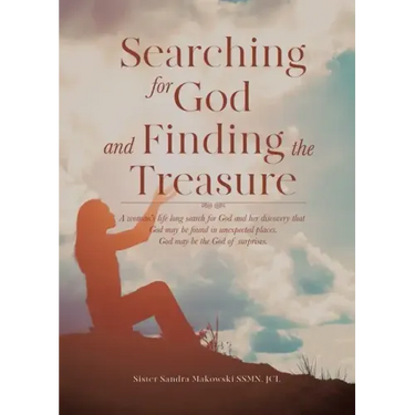 SEARCHING FOR GOD and FINDING THE TREASURE