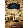 Virginia's Presidential Homes