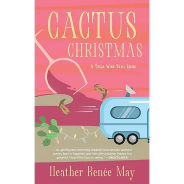 Cactus Christmas: A Texas Wine Trail Series