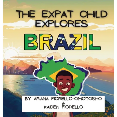 The Expat Child Explores Brazil