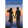 Soulmate Guidebook (Twin Soul, Twin Flame, Dual Soul, Karmic Partner): The greatest test of your life