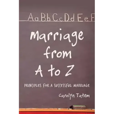 Marriage From A to Z: Principles For A Successful Marriage