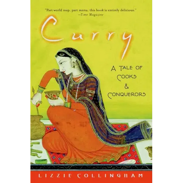 Curry: A Tale of Cooks and Conquerors