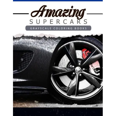 Amazing Super Car: Grayscale coloring booksfor adults Anti-Stress Art Therapy for Busy People (Adult Coloring Books Series, grayscale fan