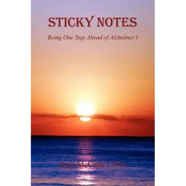 Sticky Notes - Being One Step Ahead of Alzheimer's