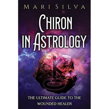 Chiron in Astrology: The Ultimate Guide to the Wounded Healer
