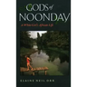 Gods of Noonday: A White Girl's African Life