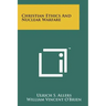 Christian Ethics And Nuclear Warfare