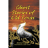 Ghost Stories of Old Texas Vol. 2