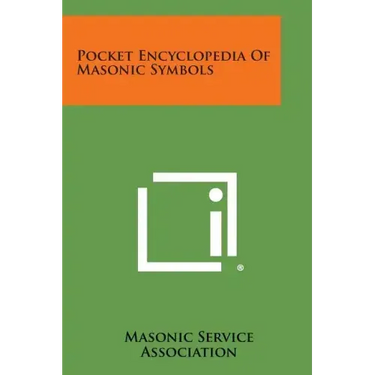 Pocket Encyclopedia of Masonic Symbols