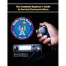 Radio Free Earth: The Complete Beginner's Guide to Survival Communications (Paperback)