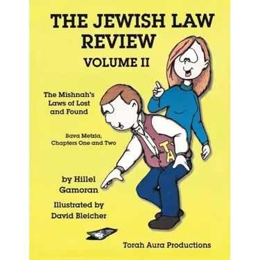 Jewish Law Review Vol. II: The Mishnah's Laws of Lost and Found
