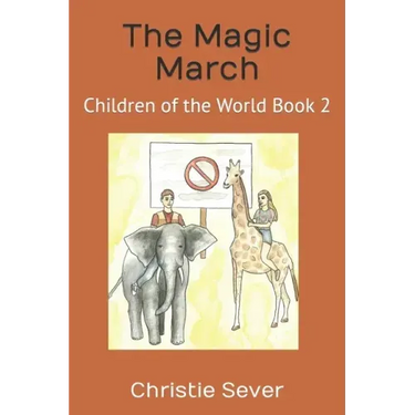 The Magic March: Children of the World Book 2