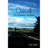 Destined: The unspoken revealed