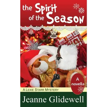 The Spirit of the Season (a Lexie Starr Mystery, Novella)